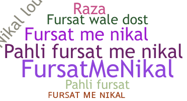 Nickname - Fursatmenikal