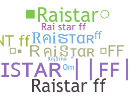 Nickname - RaistarFF