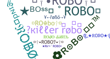 Nickname - Robo