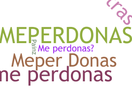 Nickname - MeperDonas