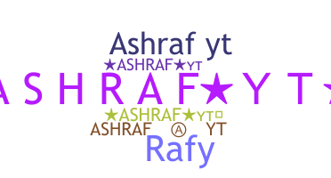 Nickname - Ashrafyt