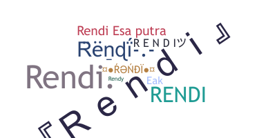 Nickname - rendi