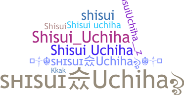 Nickname - Shisuiuchiha