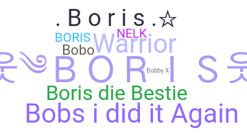 Nickname - Boris