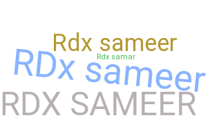 Nickname - RDXsameer