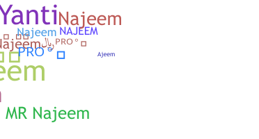 Nickname - Najeem
