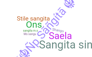 Nickname - Sangita