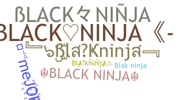 Nickname - blackninja