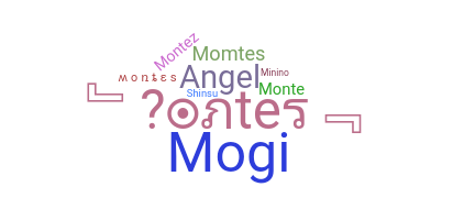 Nickname - Montes