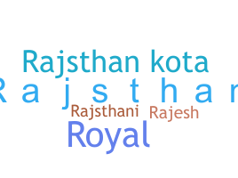 Nickname - Rajsthan
