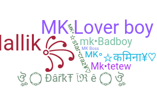 Nickname - M.K