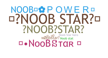 Nickname - noobstar