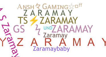 Nickname - ZaraMay