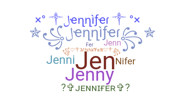 Nickname - Jennifer
