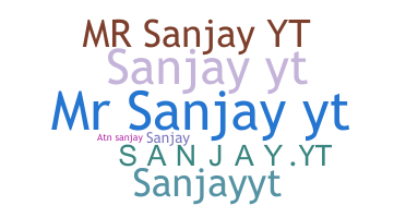 Nickname - SanjayYT