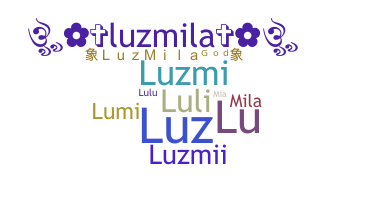 Nickname - Luzmila