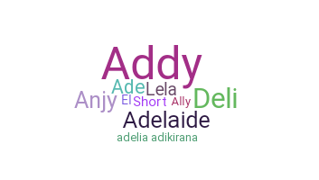 Nickname - Adela