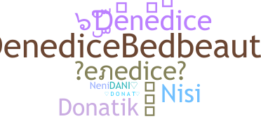 Nickname - Denedice