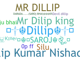 Nickname - Dillip