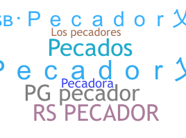 Nickname - PECADOR