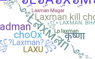 Nickname - Laxman