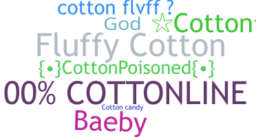Nickname - Cotton
