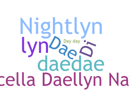 Nickname - Daelyn