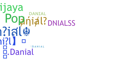 Nickname - Danial