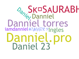 Nickname - Danniel
