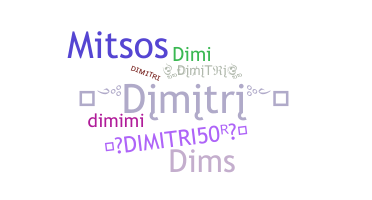 Nickname - Dimitri