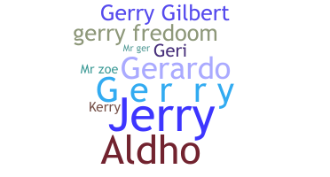 Nickname - Gerry