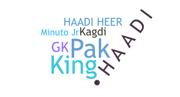 Nickname - Haadi