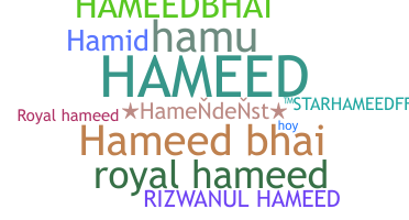 Nickname - Hameed