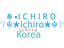 Nickname - Ichiro