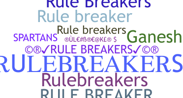 Nickname - RuleBreakers