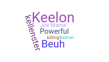 Nickname - Kellen