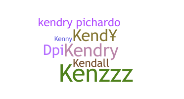 Nickname - Kendry