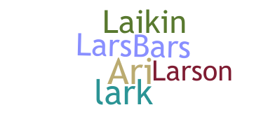 Nickname - Larkin