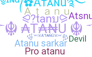 Nickname - Atanu