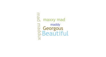 Nickname - Maddux