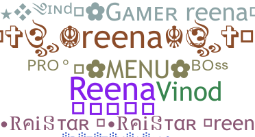 Nickname - Reena