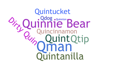 Nickname - Quinton