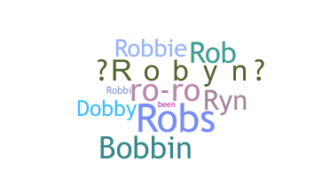 Nickname - Robyn