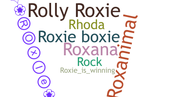 Nickname - Roxie