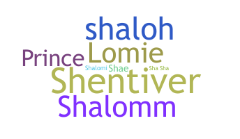 Nickname - Shalom