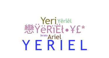 Nickname - Yeriel