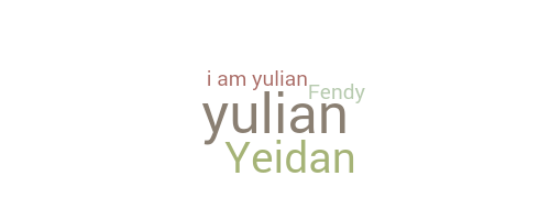 Nickname - Yulian