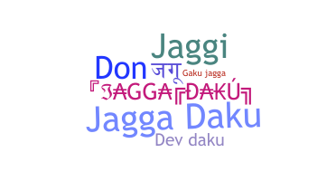 Nickname - Jaggadaku