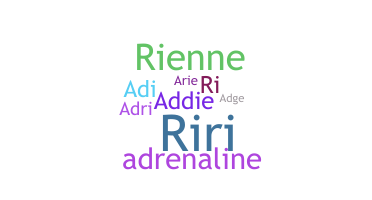 Nickname - Adrienne