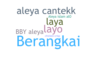 Nickname - Aleya